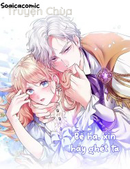 Bệ Hạ, Xin Hãy Ghét Ta