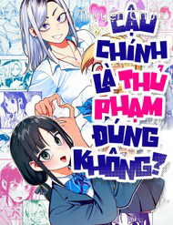 Cậu Chính Là Thủ Phạm Đúng Không?